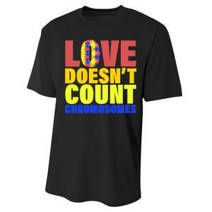 Love Doesn't Count Chromosomes Down Syndrome Performance Sprint T-Shirt