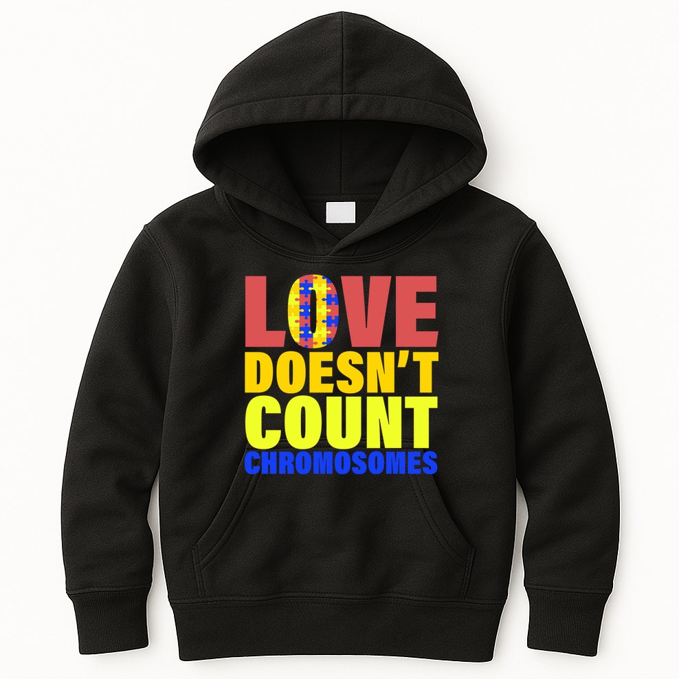 Love Doesn't Count Chromosomes Down Syndrome Kids Hoodie