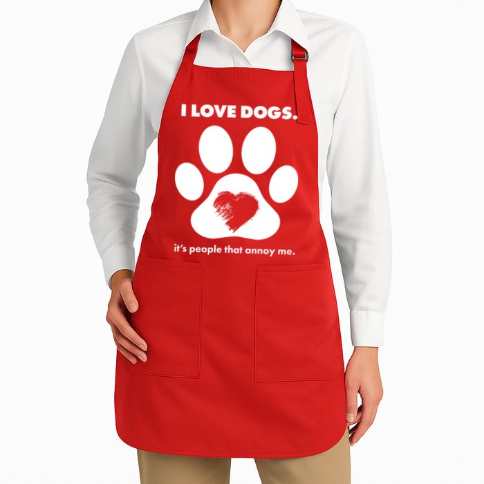 Love Dogs Hate People Apron