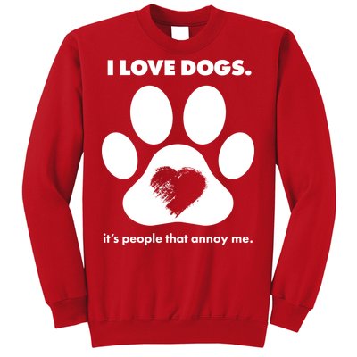 Love Dogs Hate People Sweatshirt