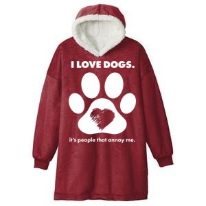 Love Dogs Hate People Hooded Wearable Blanket