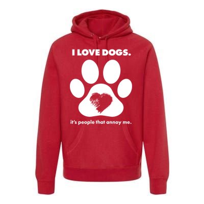 Love Dogs Hate People Premium Hoodie