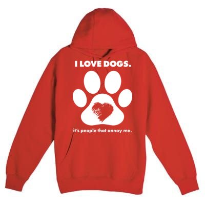 Love Dogs Hate People Premium Pullover Hoodie