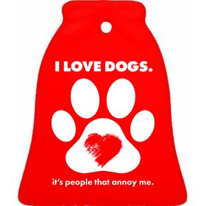 Love Dogs Hate People Ceramic Bell Ornament