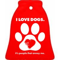 Love Dogs Hate People Ceramic Bell Ornament