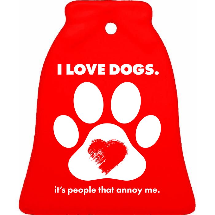 Love Dogs Hate People Ceramic Bell Ornament