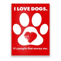 Love Dogs Hate People Poster