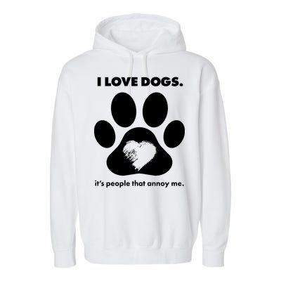 Love Dogs Hate People Garment-Dyed Fleece Hoodie