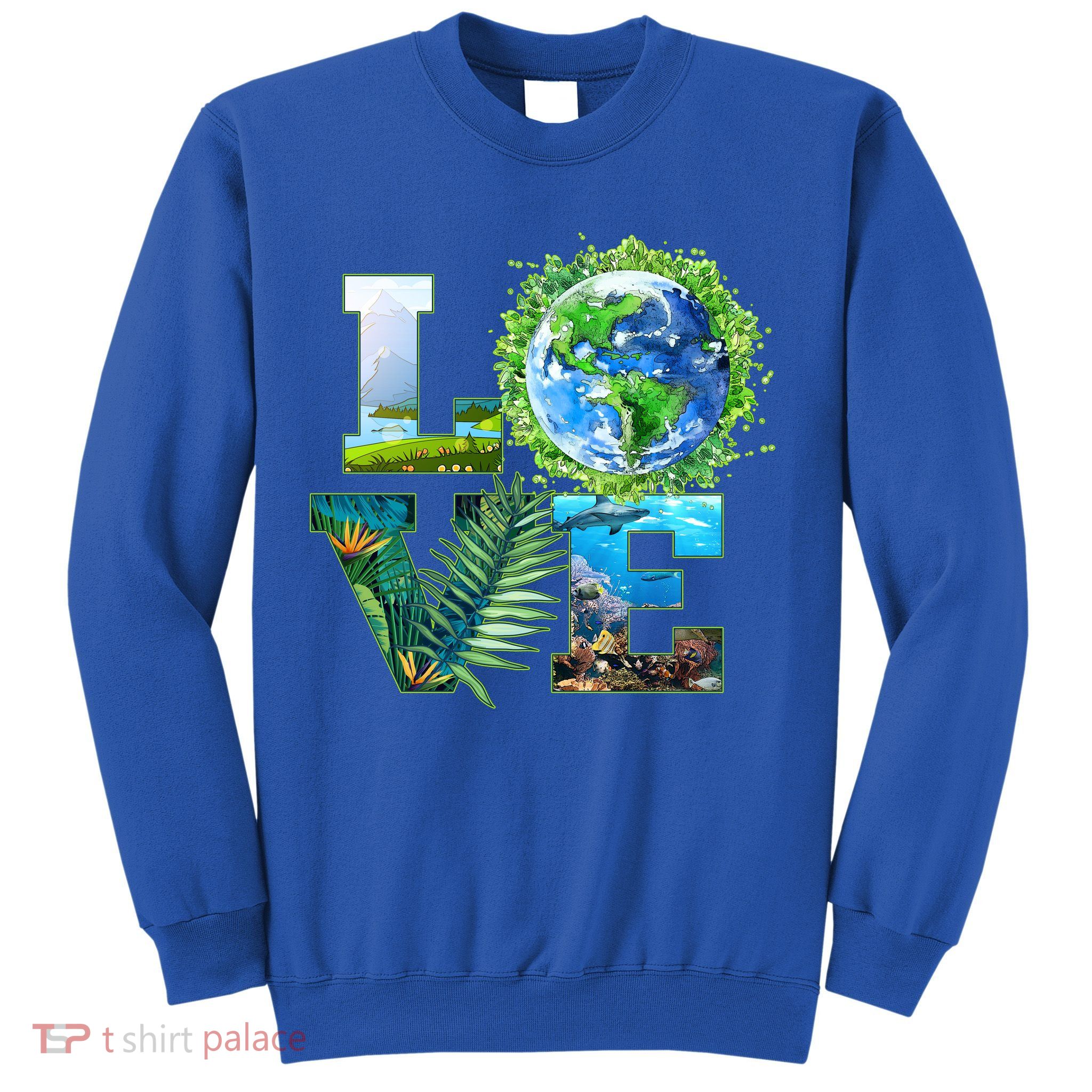 LOVE Earth Day Celebration Sweatshirt