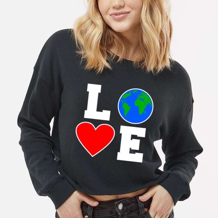 Love Earth Day Globe Heart Science Cropped Pullover Crew