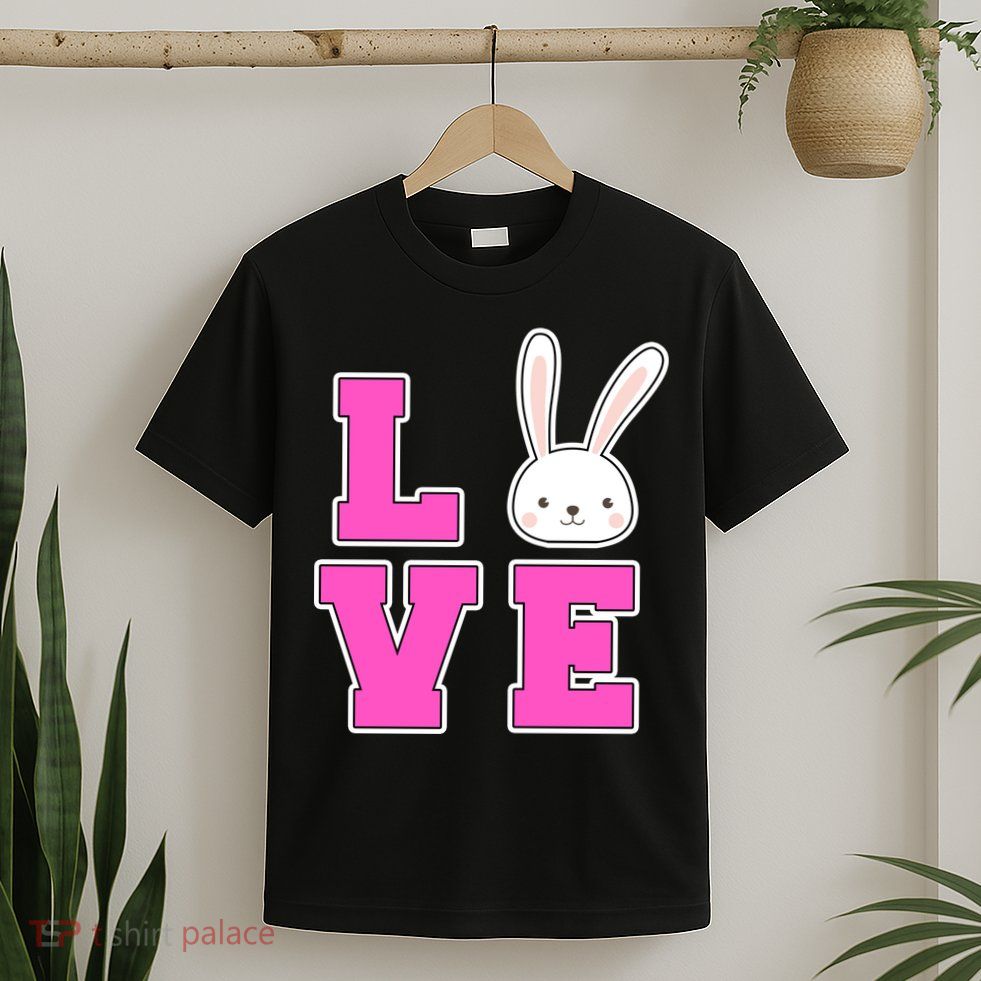 Love Easter Bunny Cute T-Shirt