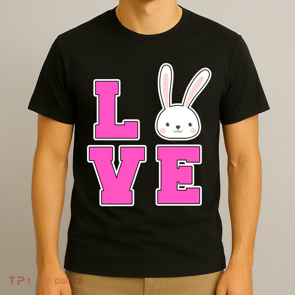 Love Easter Bunny Cute T-Shirt