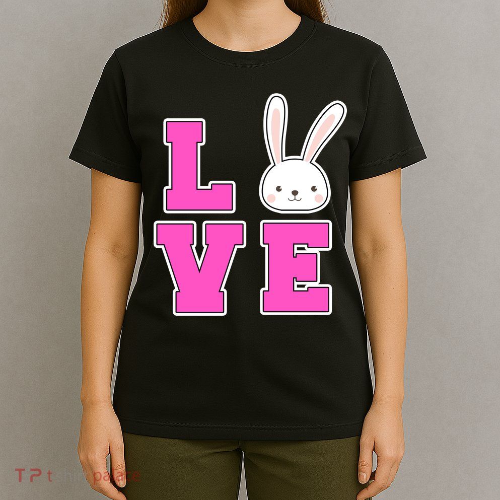 Love Easter Bunny Cute T-Shirt