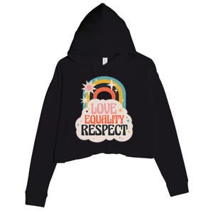 Love Equality Respect Rainbow Crop Fleece Hoodie