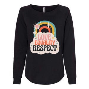 Love Equality Respect Rainbow Womens California Wash Sweatshirt