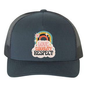 Love Equality Respect Rainbow Yupoong Adult 5-Panel Trucker Hat