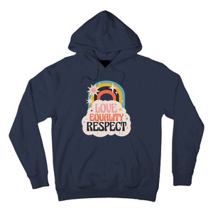 Love Equality Respect Rainbow Hoodie