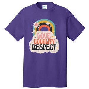 Love Equality Respect Rainbow Tall T-Shirt