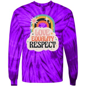 Love Equality Respect Rainbow Tie-Dye Long Sleeve Shirt