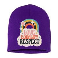 Love Equality Respect Rainbow Short Acrylic Beanie