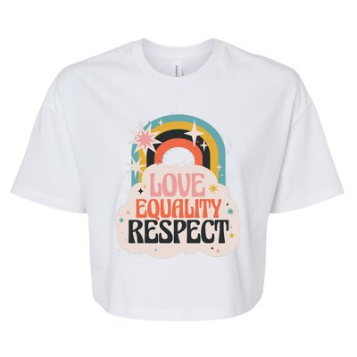 Love Equality Respect Rainbow Bella+Canvas Jersey Crop Tee