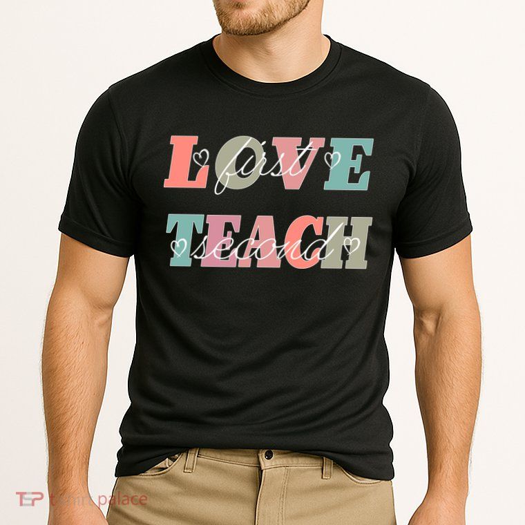Love First Teach Second Performance Shirt