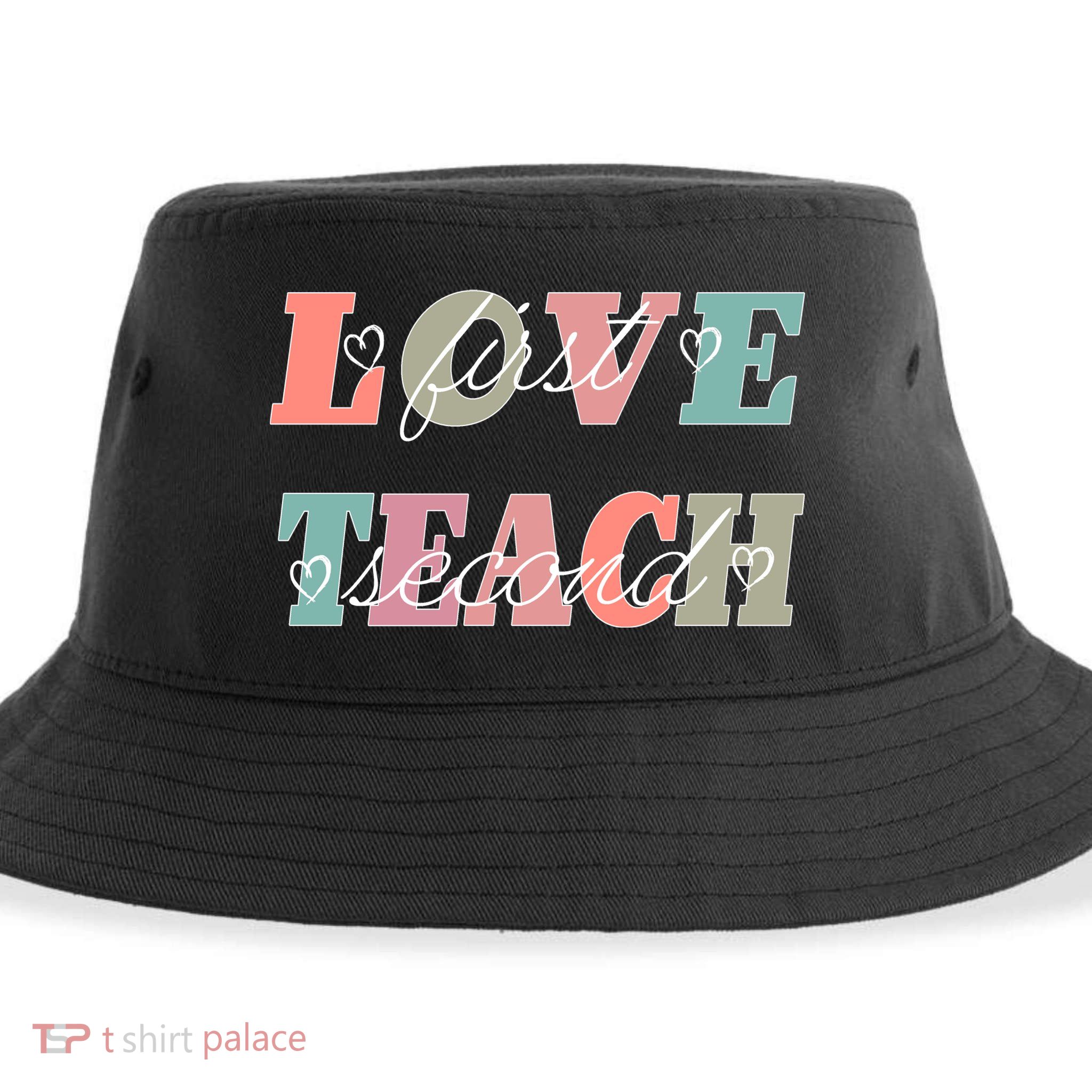 Love First Teach Second Sustainable Bucket Hat