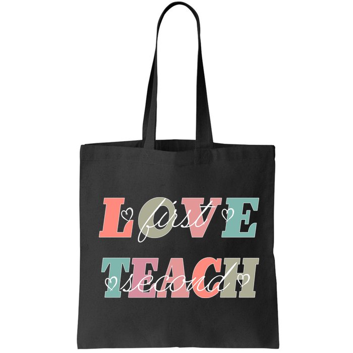 Love First Teach Second Bag