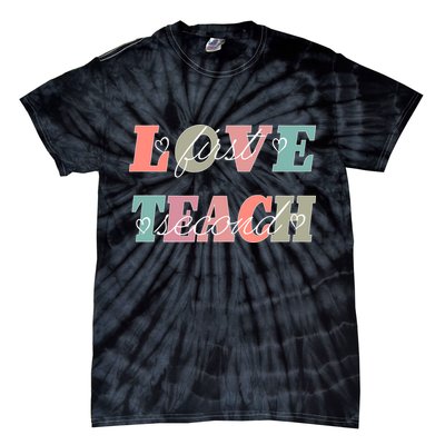 Love First Teach Second Tie-Dye T-Shirt