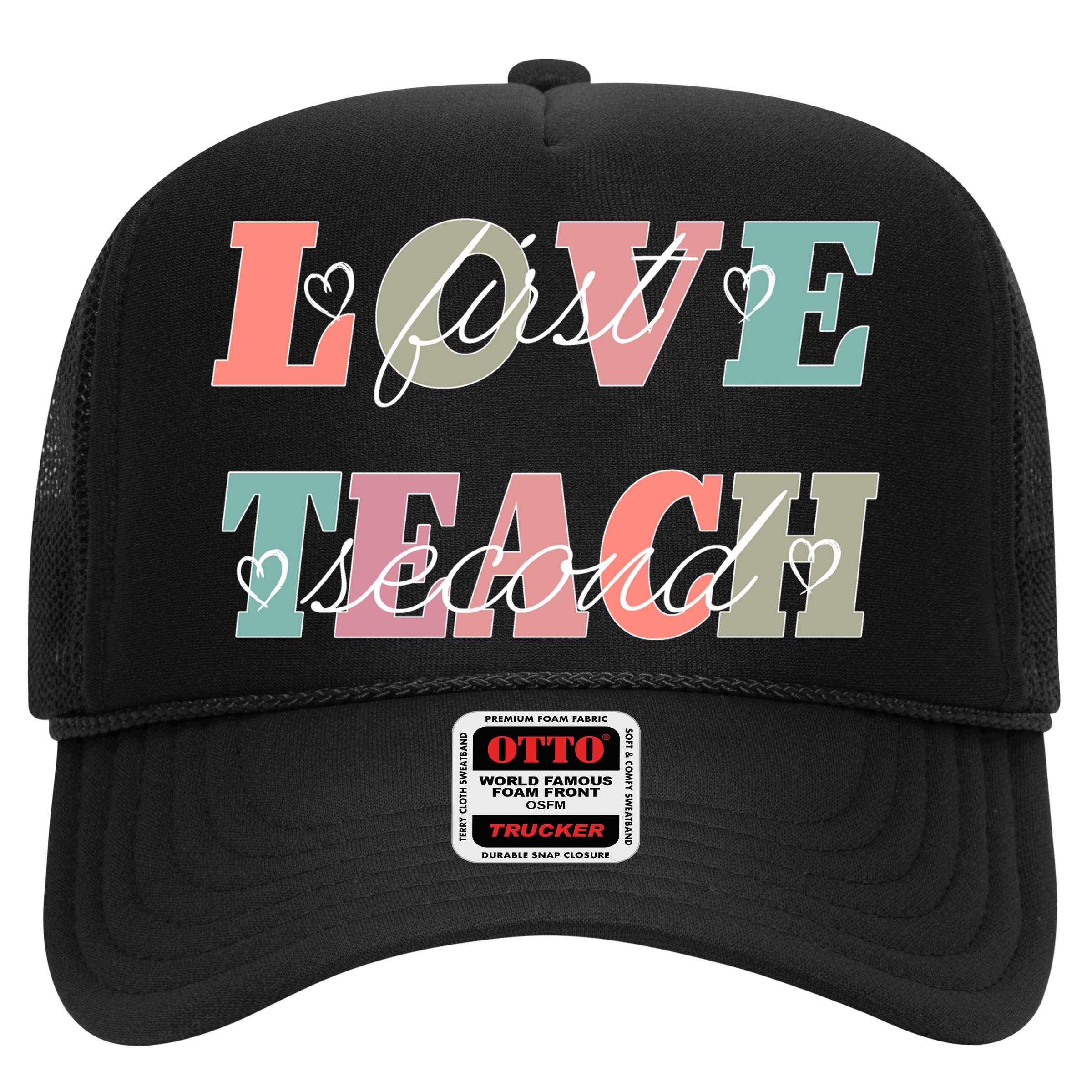 Love First Teach Second Hat