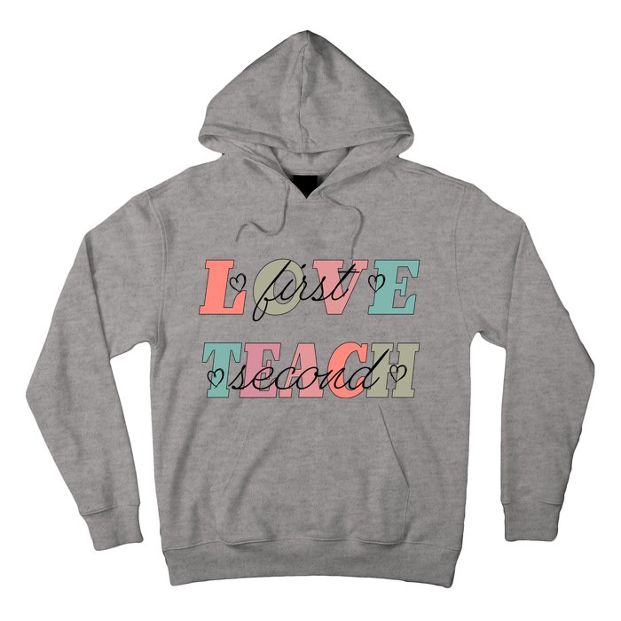 Love First Teach Second Hoodie