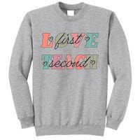 Love First Teach Second Sweatshirt