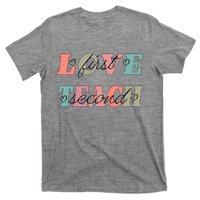 Love First Teach Second T-Shirt