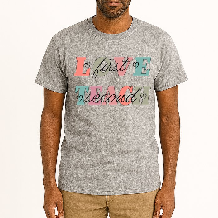 Love First Teach Second Tall T-Shirt