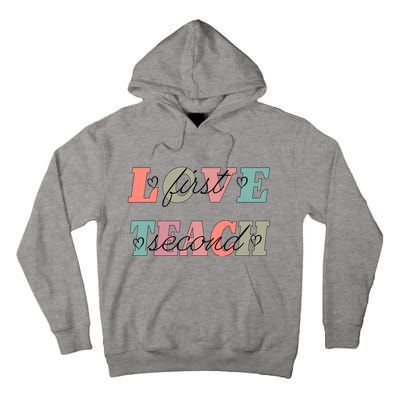 Love First Teach Second Tall Hoodie