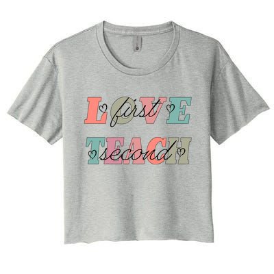 Love First Teach Second Women's Crop Top Tee