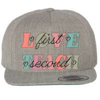 Love First Teach Second Wool Snapback Cap