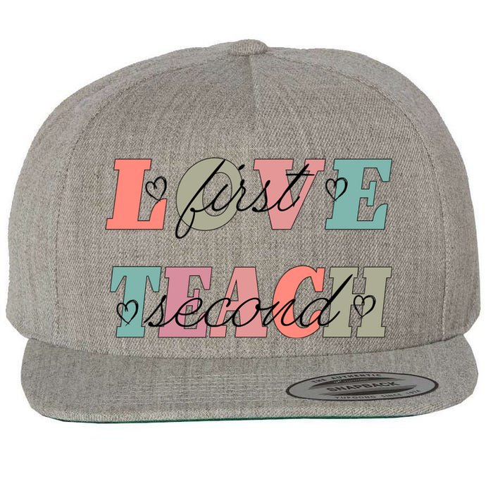 Love First Teach Second Wool Snapback Cap