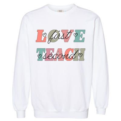 Love First Teach Second Garment-Dyed Sweatshirt