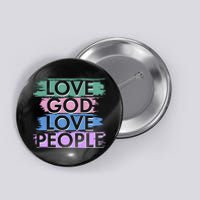 Love God Love People Religious Christian Faith Button