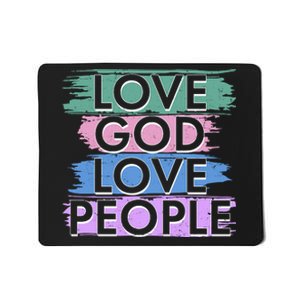 Love God Love People Religious Christian Faith Mousepad