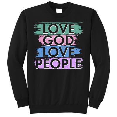 Love God Love People Religious Christian Faith Tall Sweatshirt