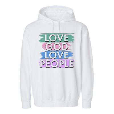 Love God Love People Religious Christian Faith Garment-Dyed Fleece Hoodie