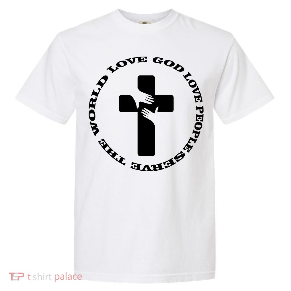 Love God People The World Garment-Dyed Heavyweight T-Shirt