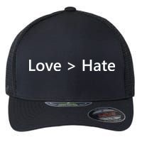 Love Greater Than Hate Flexfit Unipanel Trucker Cap