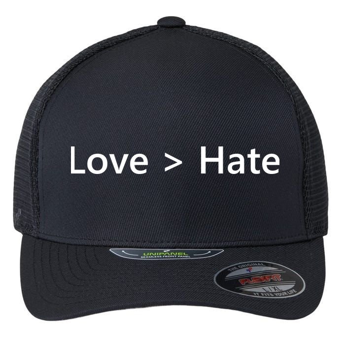 Love Greater Than Hate Flexfit Unipanel Trucker Cap