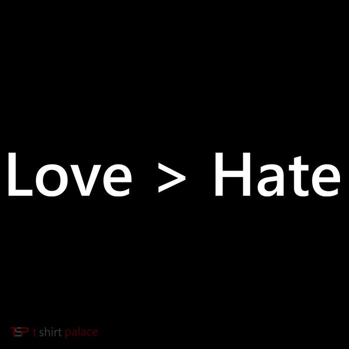 Love Greater Than Hate Button