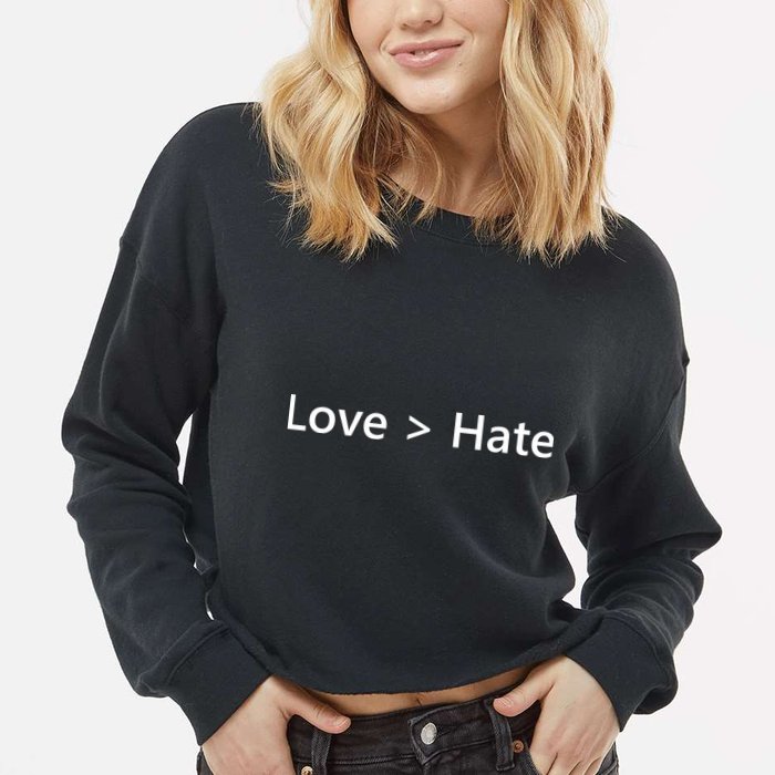 Love Greater Than Hate Cropped Pullover Crew