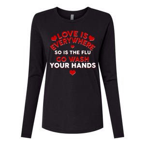 Love Is Everyone So Is the Flu Womens Cotton Relaxed Long Sleeve T-Shirt