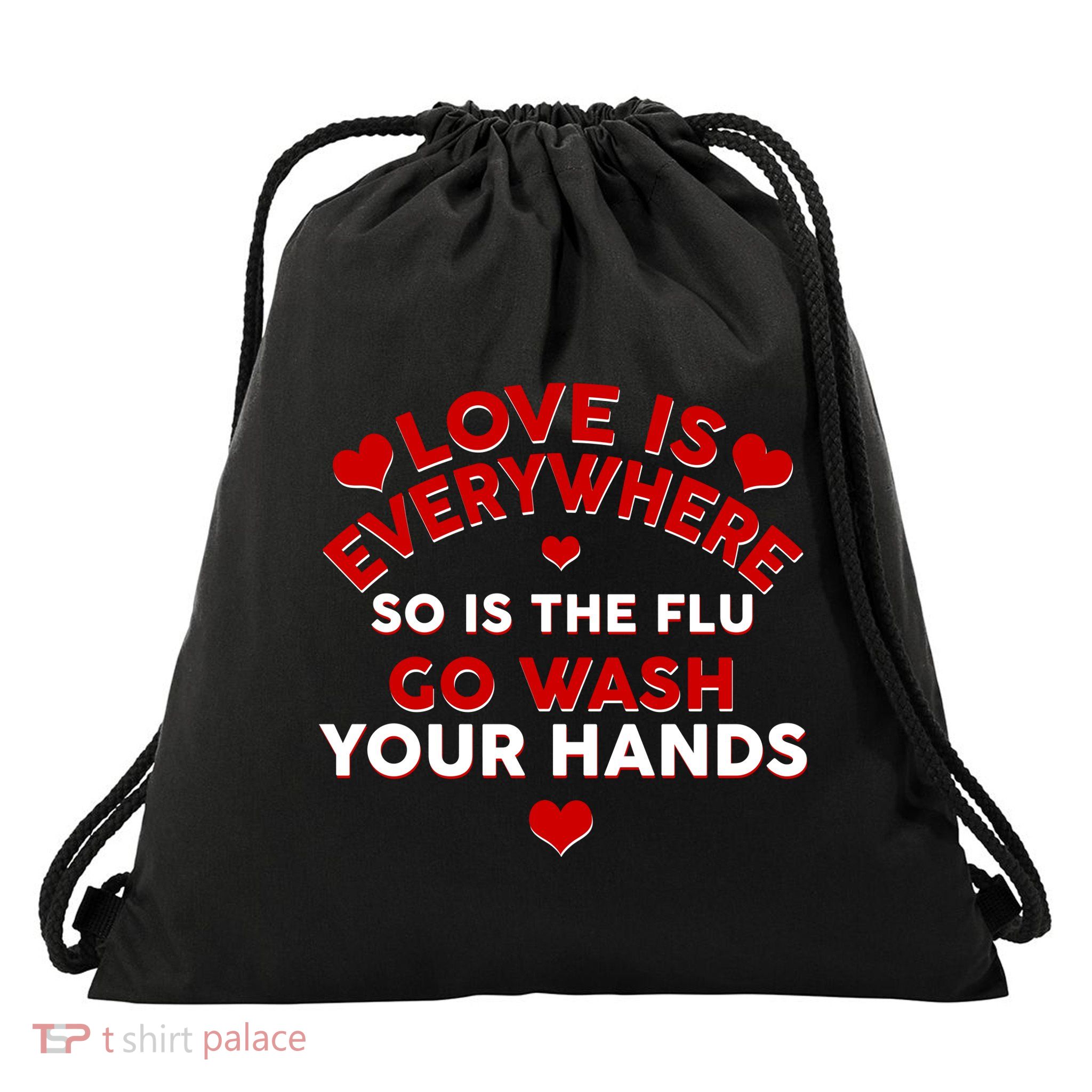 Love Is Everyone So Is the Flu Drawstring Bag
